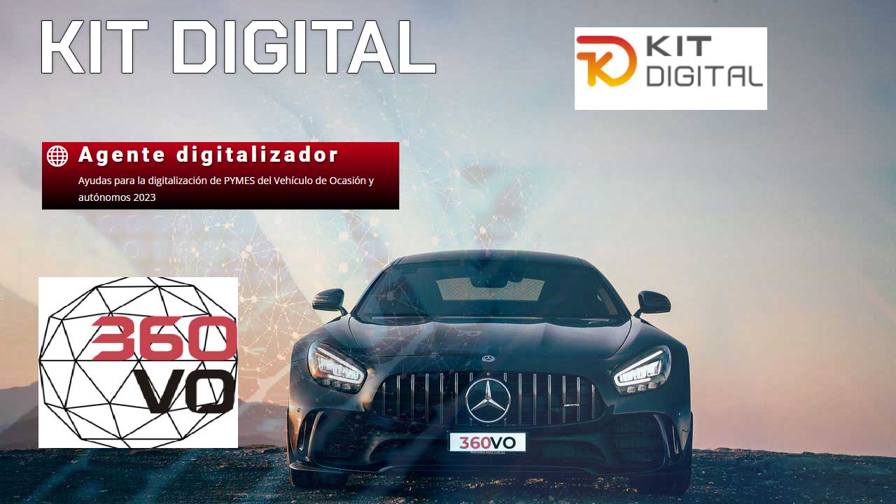 Kit Digital - Agente Digitalizador - Marketing Automoción 360VO